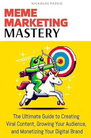 Meme Marketing Mastery