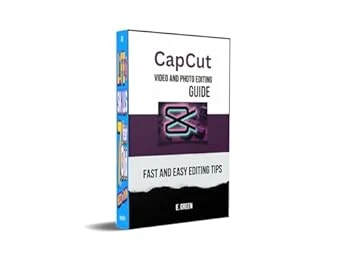 CapCut Video and Photo Editing Guide