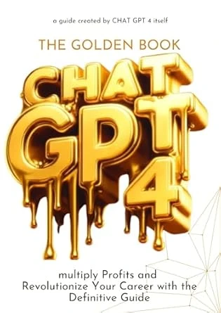 The Golden Book – Chat GPT-4