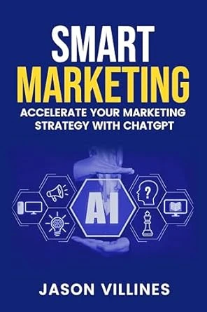 Smart Marketing – Accelerate Your Marketing Strategy With ChatGPT