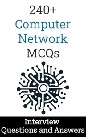 240+ Computer Network Interview Questions and Answers