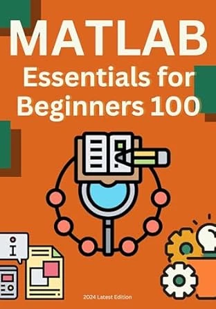 MATLAB: 100 Essential Knowledge Points for Beginners