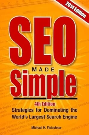 SEO Made Simple (4th Edition)