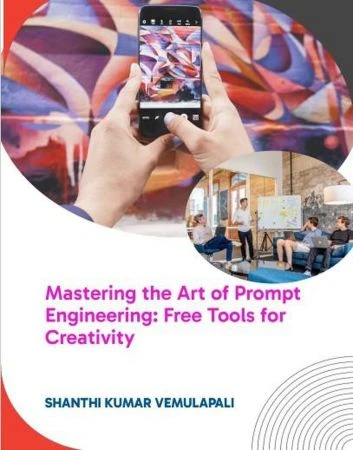 Mastering the Art of Prompt Engineering: Free Tools for Creativity