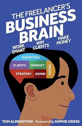 The Freelancer’s Business Brain