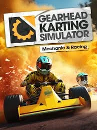 Gearhead Karting Simulator – Mechanic & Racing