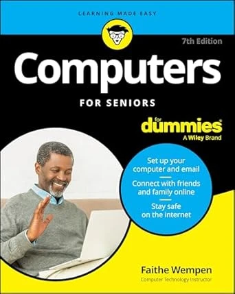 Computers For Seniors For Dummies – 7th Edition