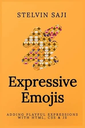 Expressive Emojis: Adding Playful Expressions with HTML, CSS & JS