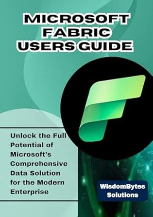 MICROSOFT FABRIC USER GUIDE