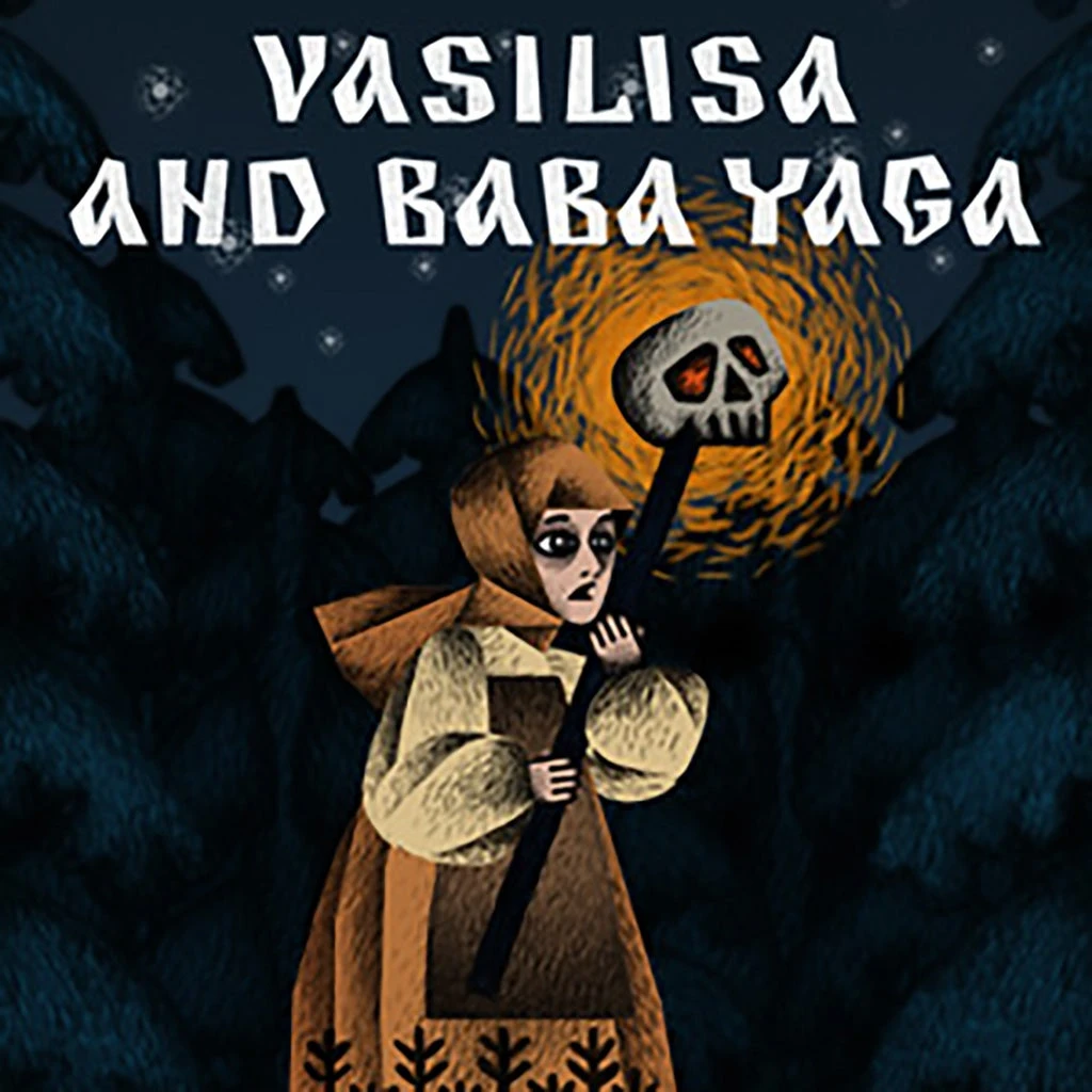 Vasilisa and Baba Yaga