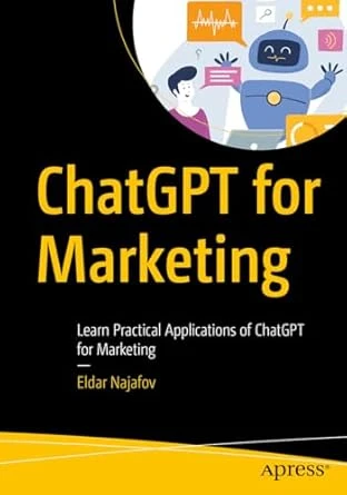 ChatGPT for Marketing: First Edition