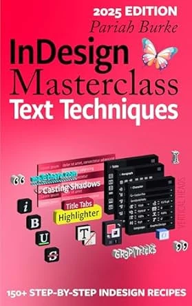 InDesign Masterclass: Text Techniques