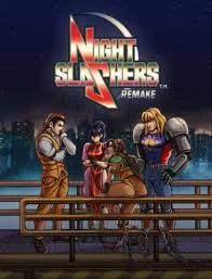 Night Slashers: Remake