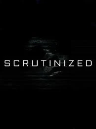 Scrutinized