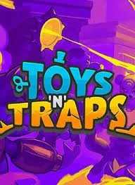 Toys ‘n’ Traps