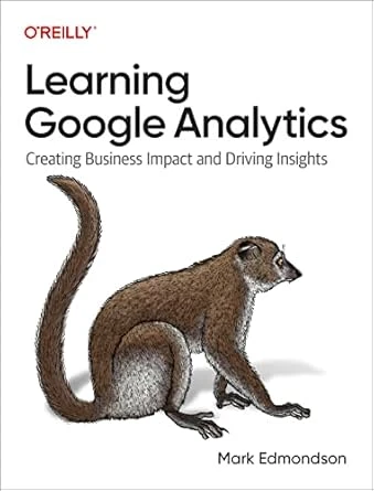 Learning Google Analytics – 1st Edition