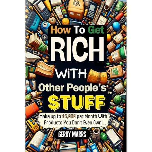 How to Get Rich with Other People’s Stuff