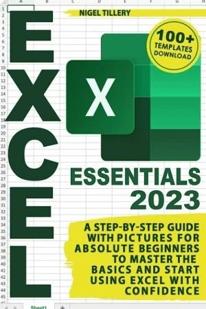 Excel Essentials: A Step-by-Step Guide with Pictures
