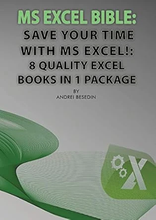 MS Excel Bible: Save Your Time With MS Excel!
