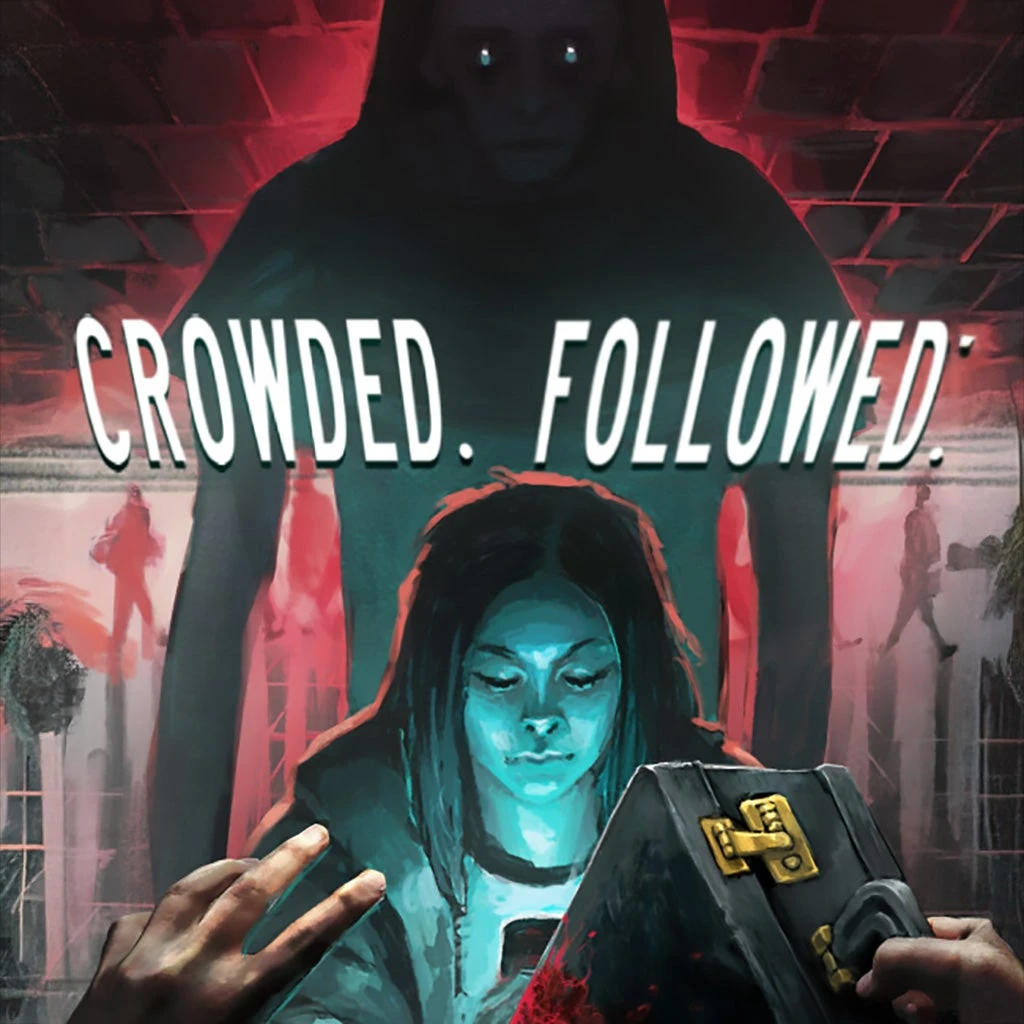 CROWDED. FOLLOWED.