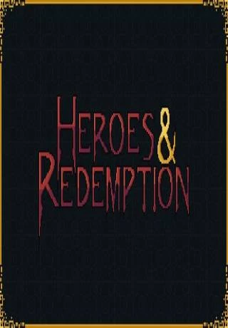 Heroes & Redemption