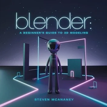 Blender: A Beginner’s Guide to 3D Modeling