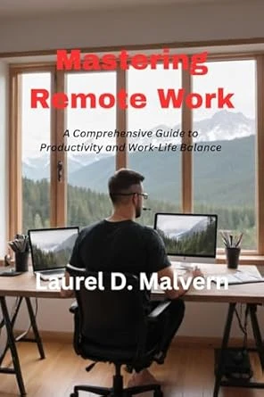 Mastering Remote Work