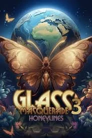 Glass Masquerade 3 Honeylines