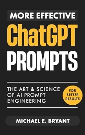 More Effective ChatGPT Prompts