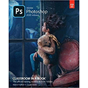 Adobe Photoshop Classroom in a Book 2020 + Lessons