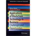 Applications of Blockchain Technology in Business: Challenges and Opportunities
