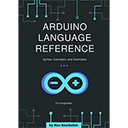 Arduino Language Reference: Syntax, Concepts, and Examples