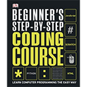 Beginner’s Step-by-Step Coding Course by DK
