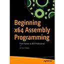 Beginning x64 Assembly Programming by Jo Van Hoey