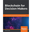 Blockchain for Decision Makers by Romain Tormen