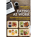 Eating at Work by Ishi Khosla