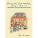 Experiencing Your Potential – Following Feldenkrais’ Work