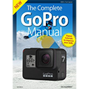 The Complete GoPro Manual – 9th Edition 2020