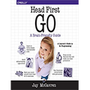 Head First Go: A Brain-Friendly Guide