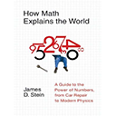 How Math Explains the World by James D. Stein