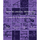 How to Design Programs, Second Edition by Matthias Felleisen