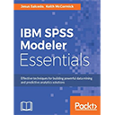 IBM SPSS Modeler Essentials by Jesus Salcedo