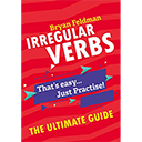 Irregular Verbs: The Ultimate Guide
