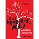It’s a Numberful World: How Math Is Hiding Everywhere