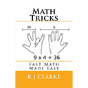 Math Tricks: Fast Math Made Easy