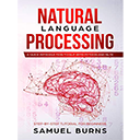 Natural Language Processing by Samuel Burns