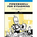 PowerShell for Sysadmins by Adam Bertram