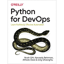 Python for DevOps: Learn Ruthlessly Effective Automation