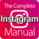 The Complete Instagram Manual – 5th Edition 2020