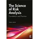 The Science of Risk Analysis : Foundation and Practice